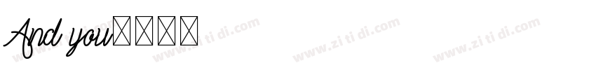 And you字体转换